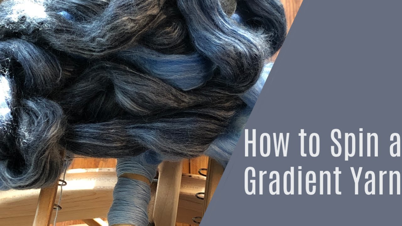 How to Spin a Gradient Yarn