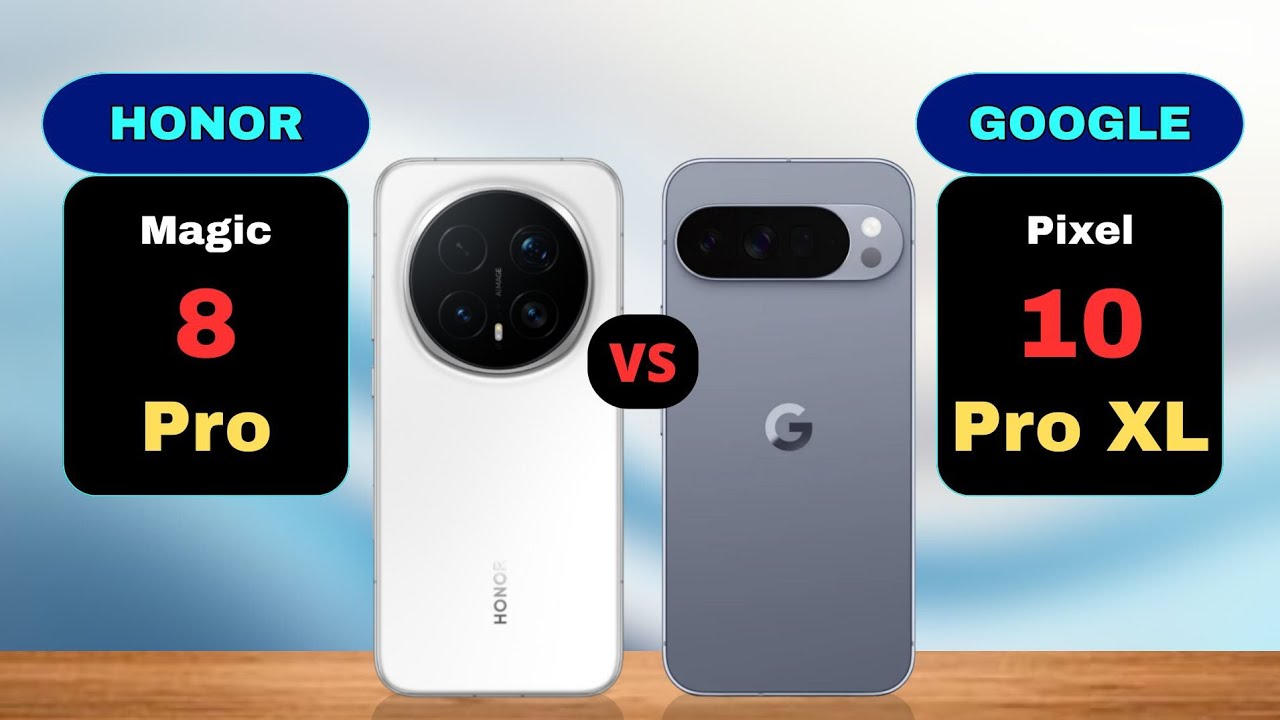 Сравнение Honor Magic 8 Pro и Google Pixel 10 Pro XL