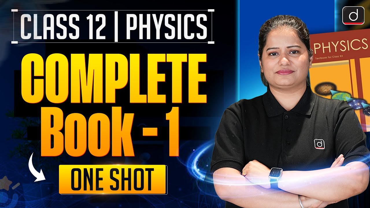 Class 12 Physics Book 1 Complete One Shot | Full Revision for CBSE Board Exam 2026 | Drishti School