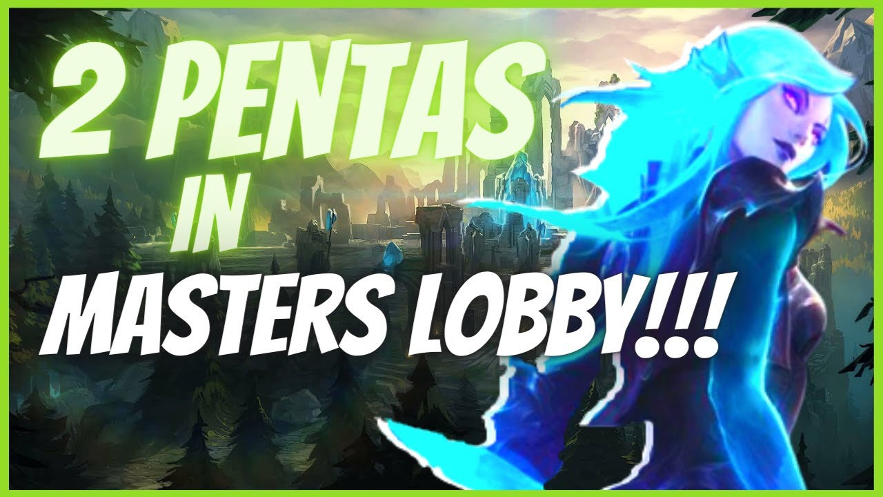 TWO Penta Kills in One Game!!! Masters Lobby!