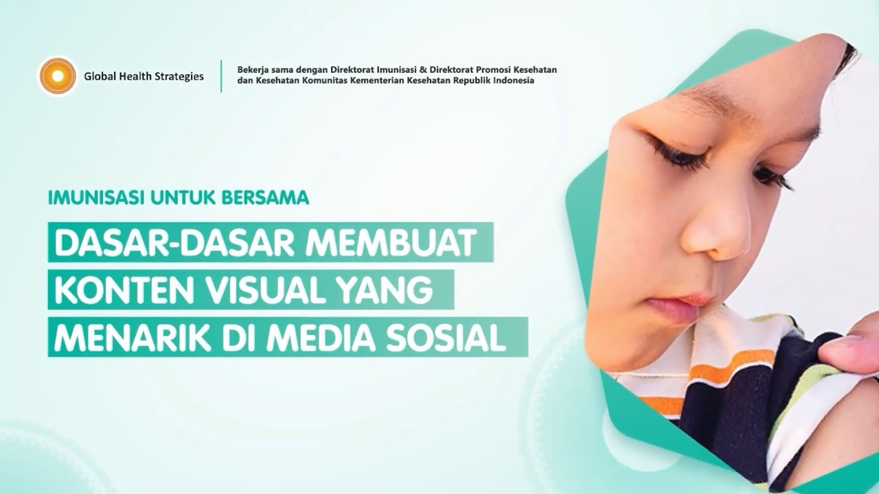 Dasar-Dasar Membuat Konten Visual yang Menarik di Media Sosial - VaxSocial Imunisasi untuk Semua