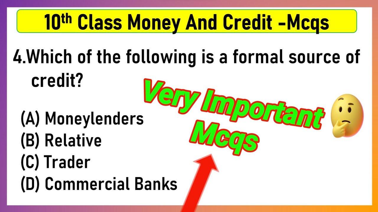 CBSE MCQ Questions for Class 10 Social Science Money and Credit | Money and Credit Class 10 MCQ