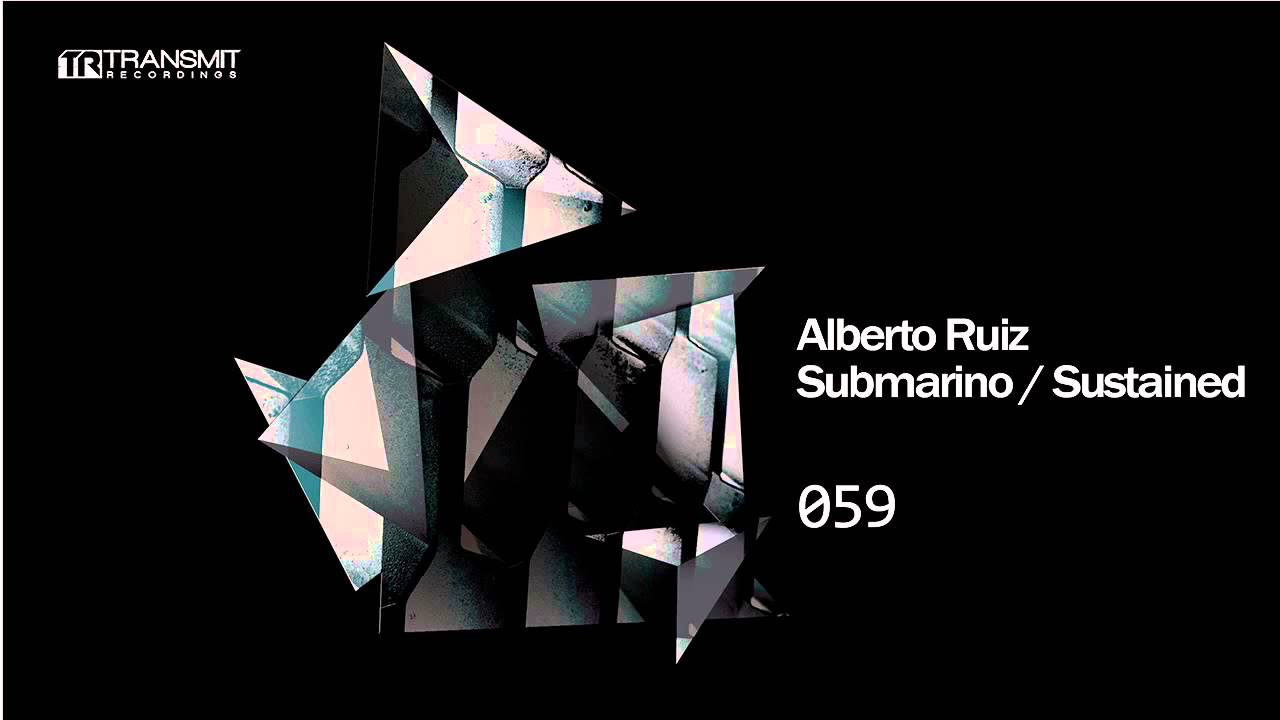 Alberto Ruiz - Sustained (Original Mix) [Transmit Recordings]