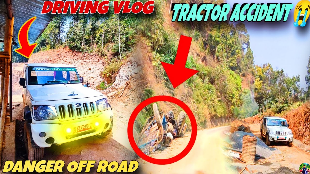 tractor accident 😔||new danger off road driving vlog|| nepali road🤧