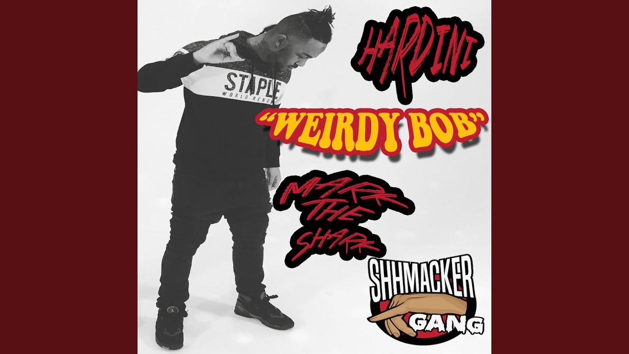 Weirdy Bob (feat. Mark the Shark)
