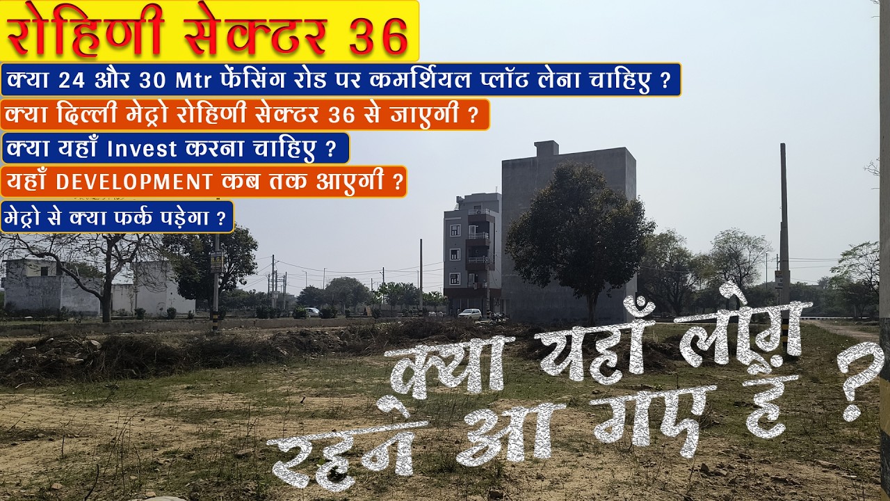 Rohini Sector 36 DDA Plots: Metro | Development | Investment Guide 2026
