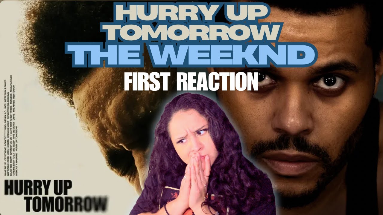 HURRY UP TOMORROW FIRST REACTION | THE WEEKND’S FINALE | HE RLY LET IT ALL OUT