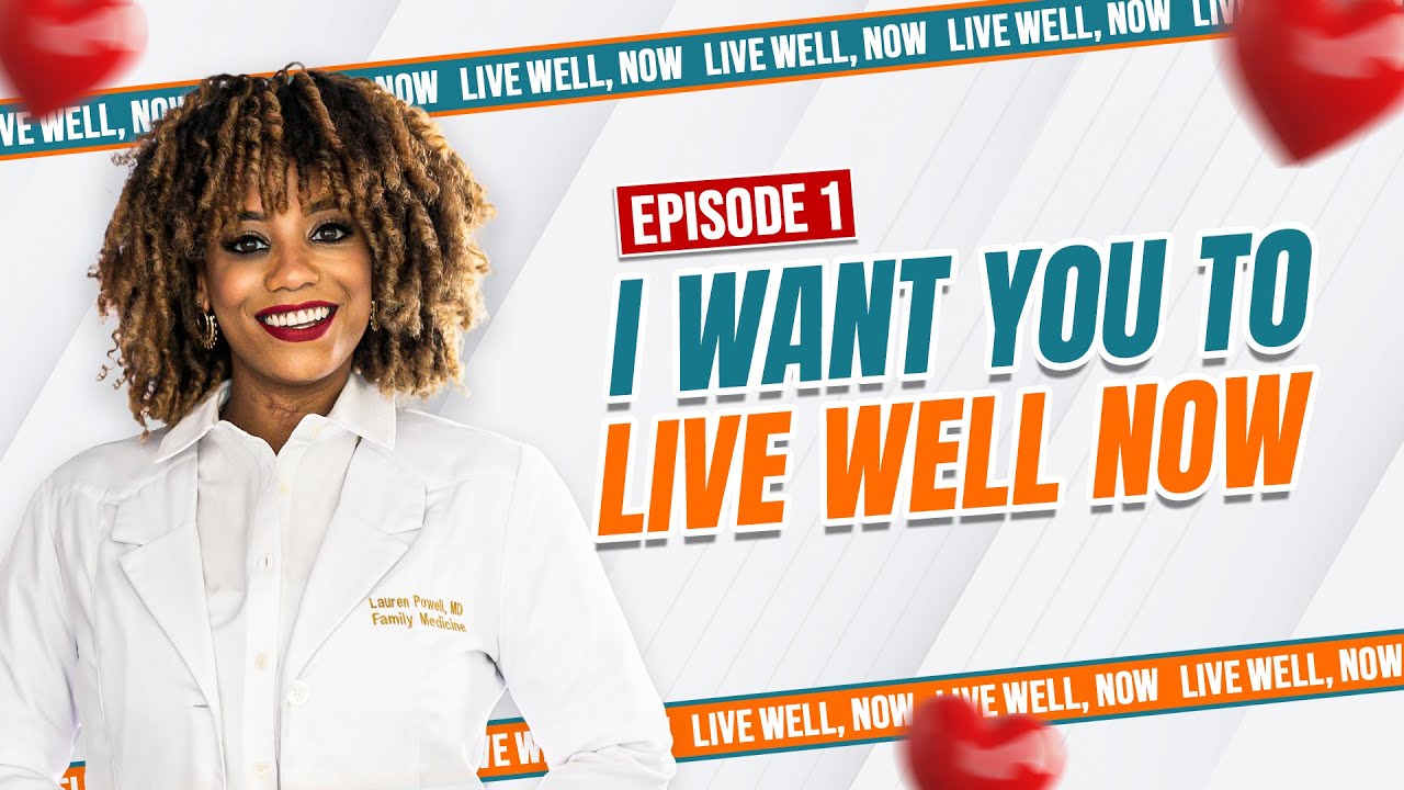 I Want You to Live Well Now | From Over-Medicated to Well-Educated | Live Well Now Ep 1