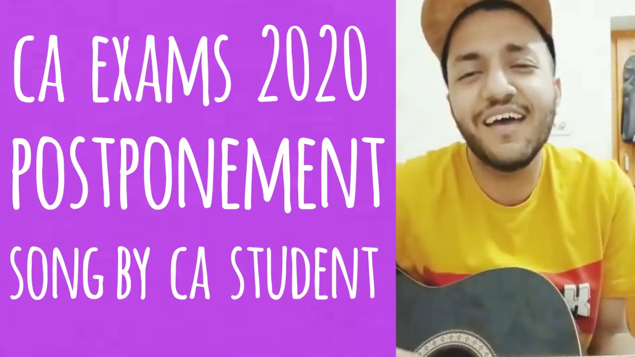 CA Exams 2020 Postponement Song By CA Student