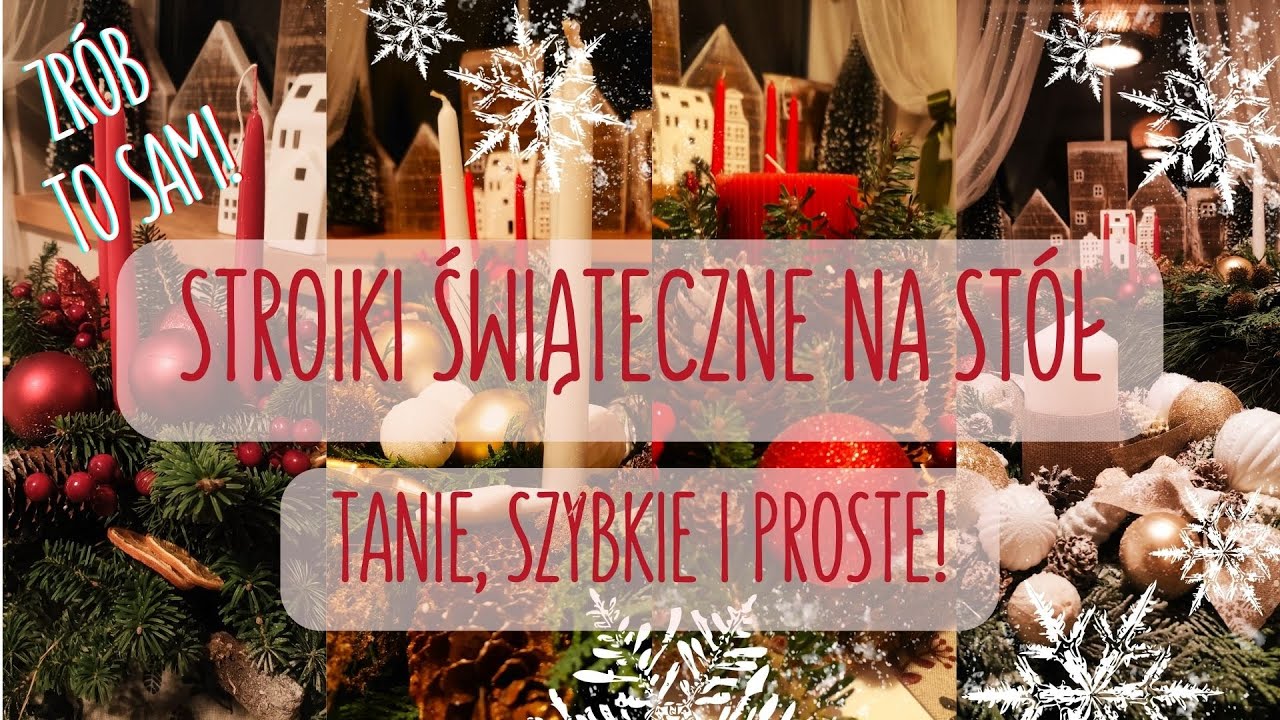 ŚWIĄTECZNA DEKORACJA STOŁU. Piękne, ręcznie robione STROIKI ze świecami - TANIE, PROSTE i SZYBKIE!