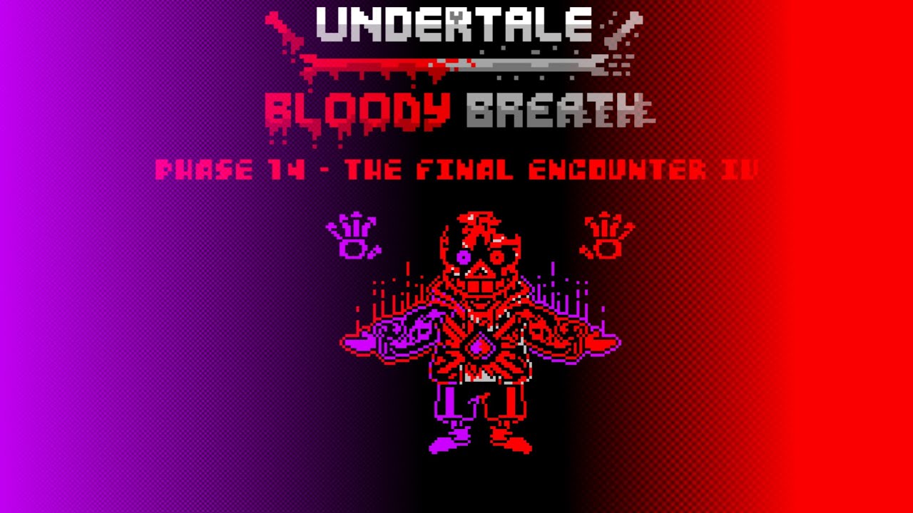 UT Bloody Breath Phase 14 - The Final Encounter IV, look in the desc