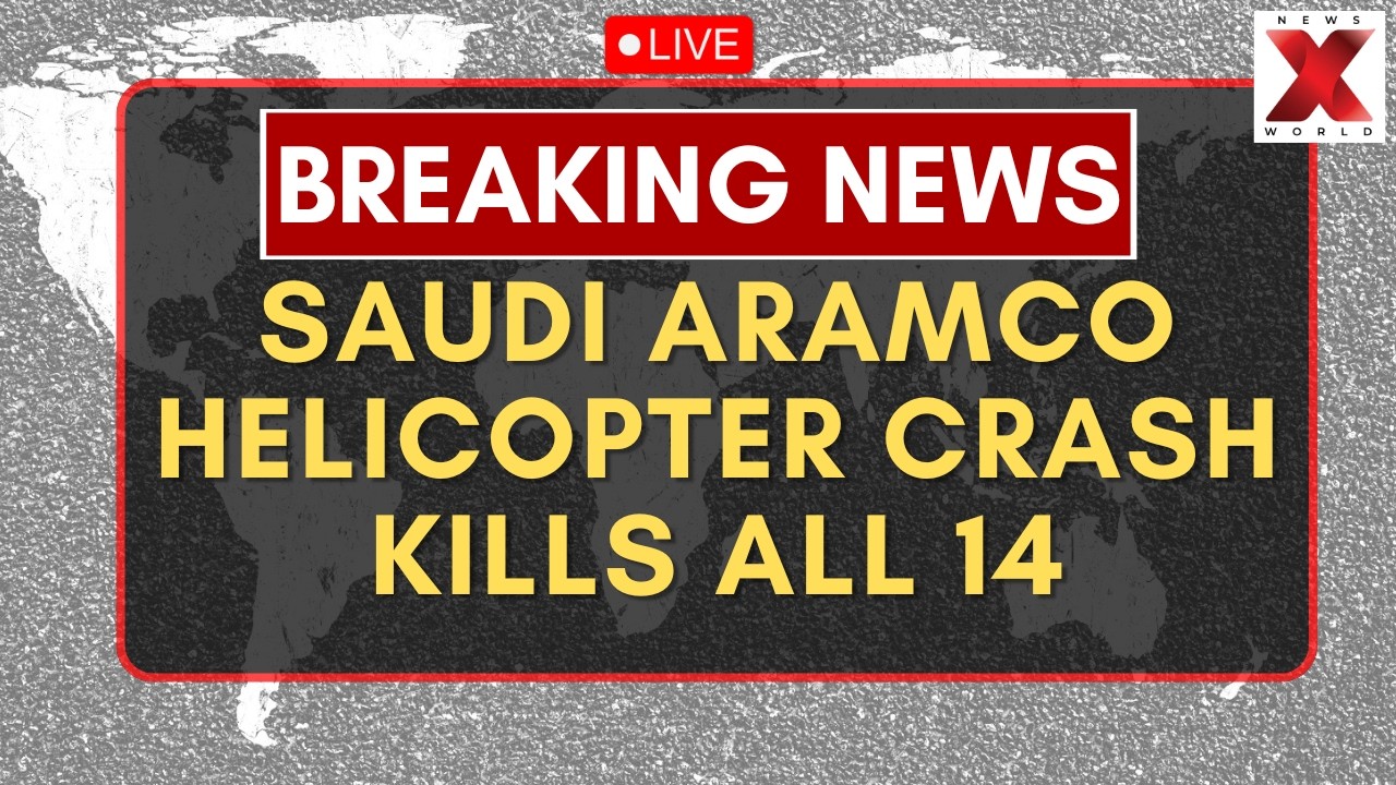 Saudi Aramco helicopter crash LIVE: Fourteen Killed After Saudi Helicopter Crashes in Ras Tanura