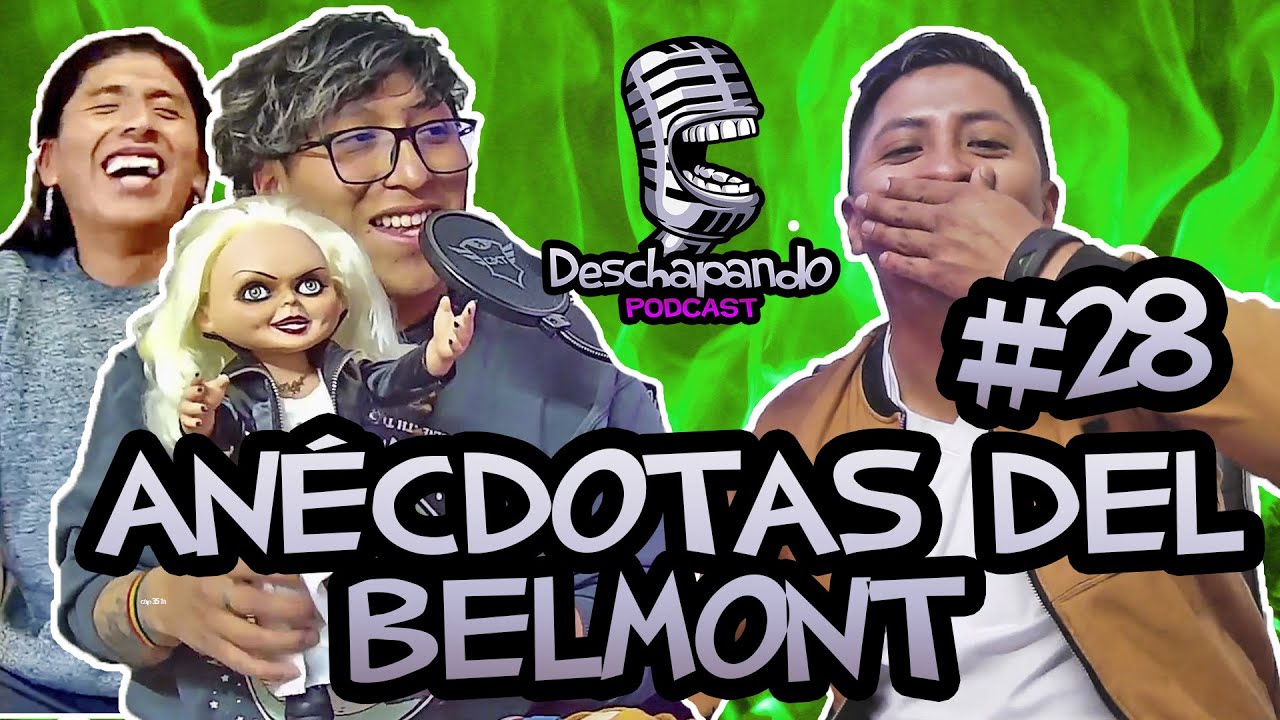 ANÉCDOTAS DEL BELMONT #28 Deschapando Podcast