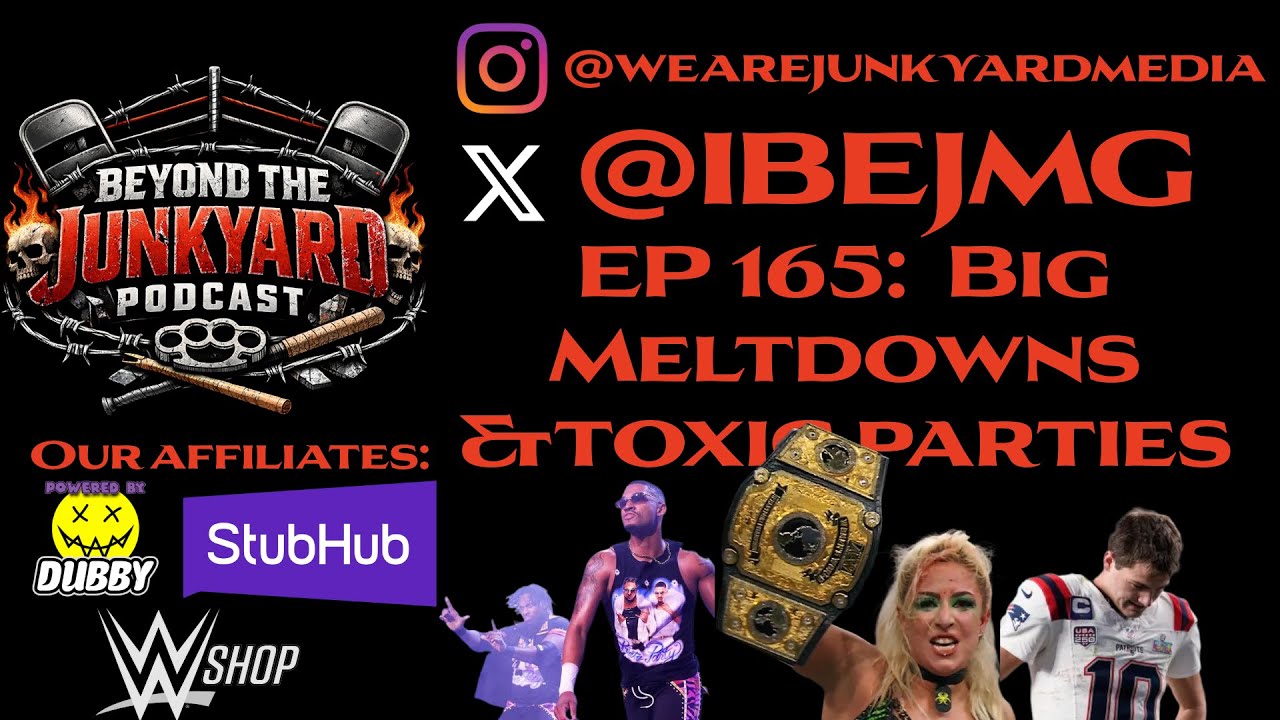 EP 165:  Big Meltdowns & Toxic Parties