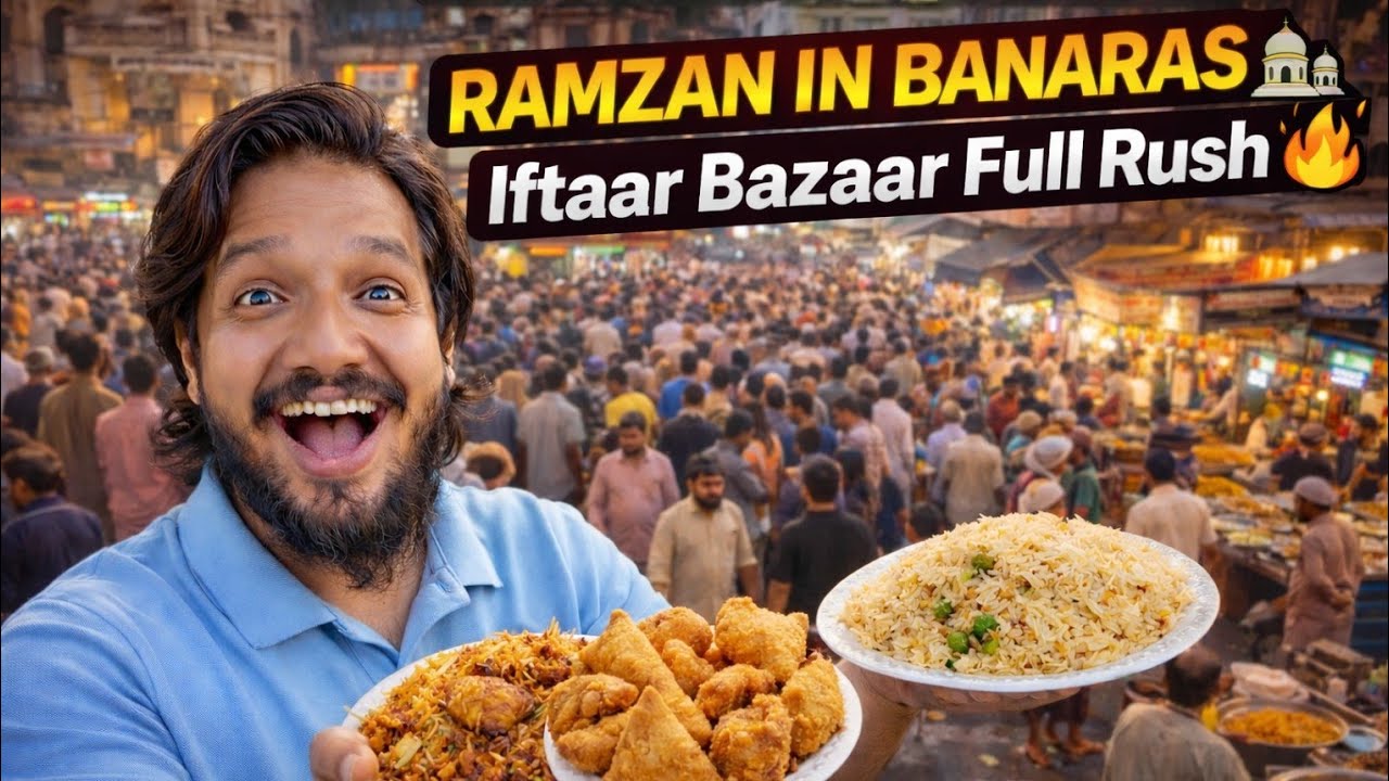 Ye hai Banaras Ka Ramzan 2026 🕌 | Iftaar Bazaar Full Rush 🔥 | Vanaras Street Food Tour 🌙