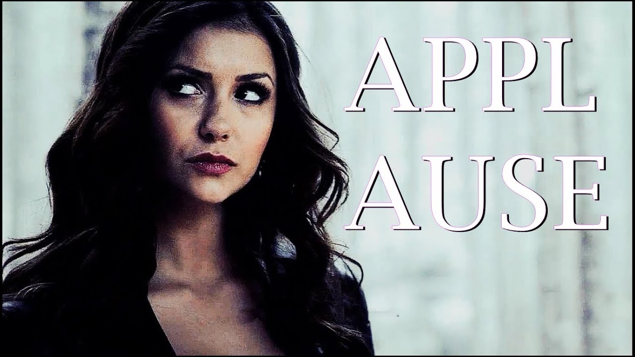 Katherine Pierce | Applause