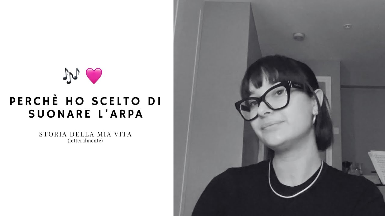 Perché ho scelto di suonare l’arpa! Storia della mia vita (letteralmente)🎶🩷