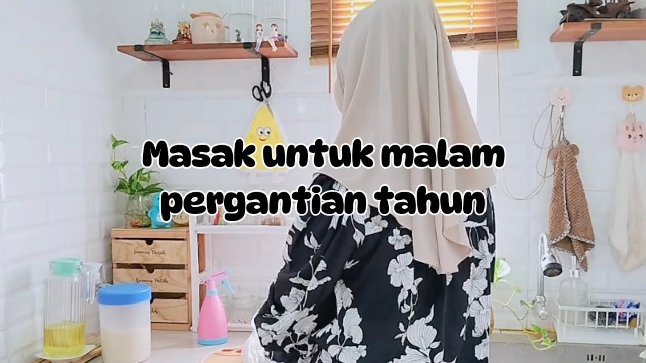 MASAK UNTUK PERSIAPAN MALAM TAHUN BARU
