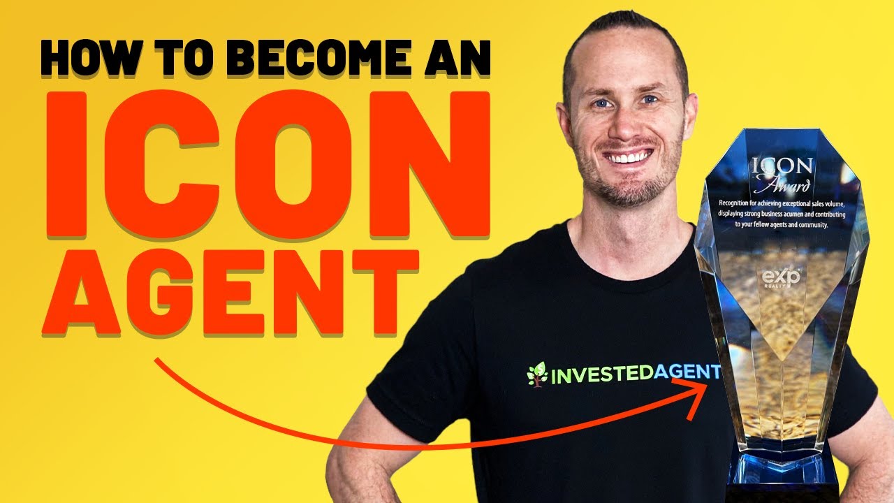 ICON Agent Program by eXp Realty Explained | How To Become An ICON Agent With eXp Realty
