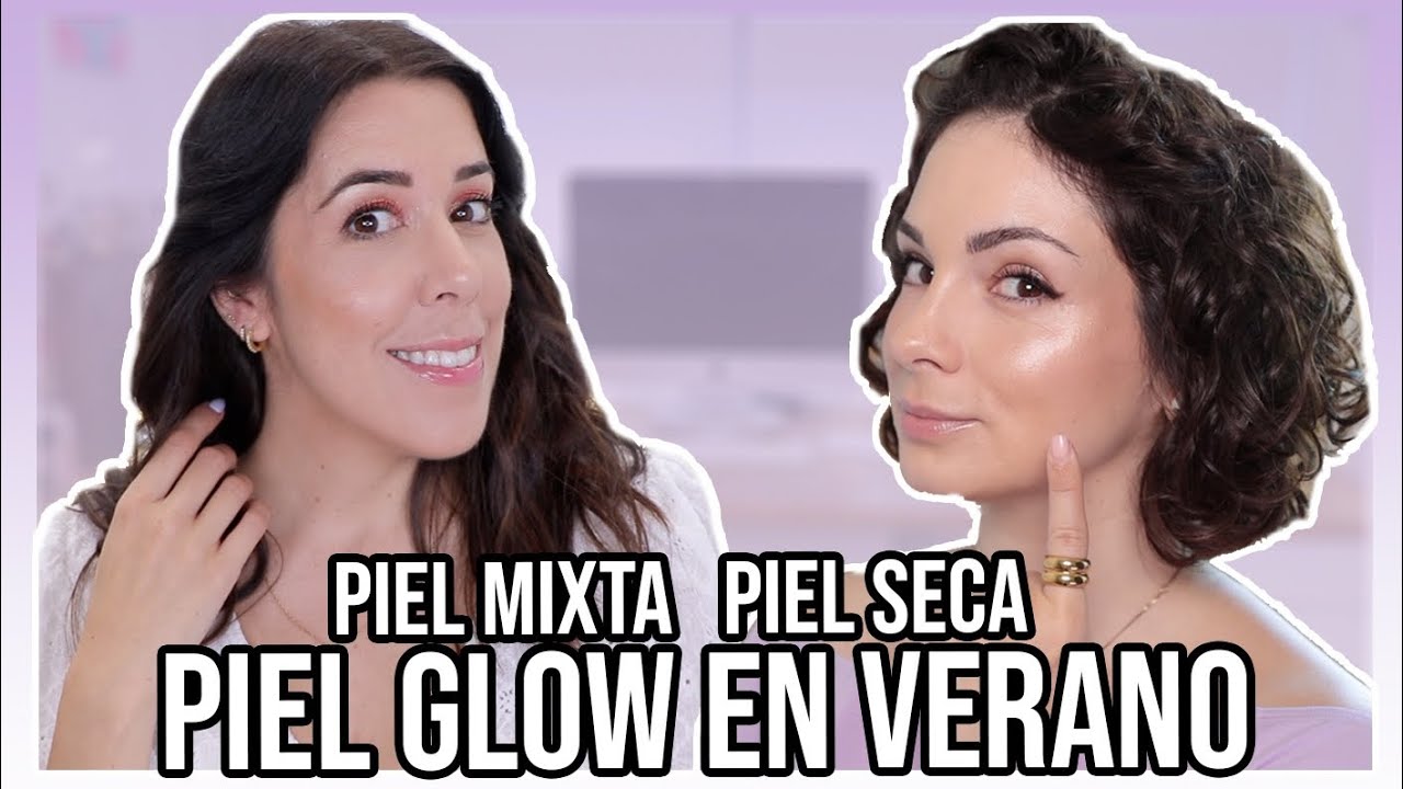 RATOLINA MARTA y YO | TRUCOS para una PIEL GLOW en VERANO Piel SECA vs Piel MIXTA