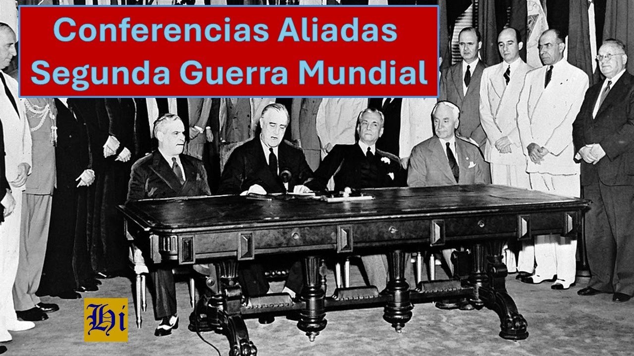 Conferencias aliadas de la Segunda Guerra Mundial: Acuerdos y consecuencias