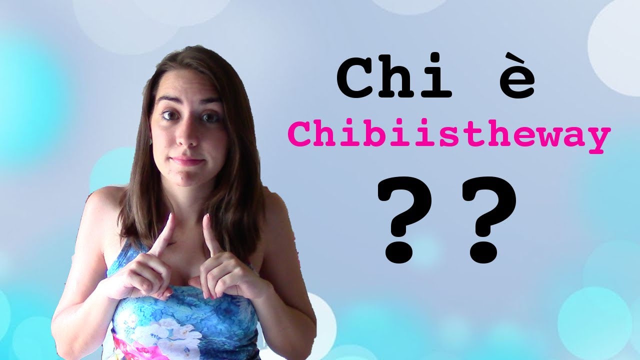 Chi &egrave; Chibiistheway??