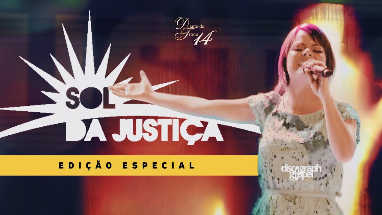 Diante do Trono - Sol da Justi&ccedil;a (DVD Completo + Extras) | Edi&ccedil;&atilde;o Especial