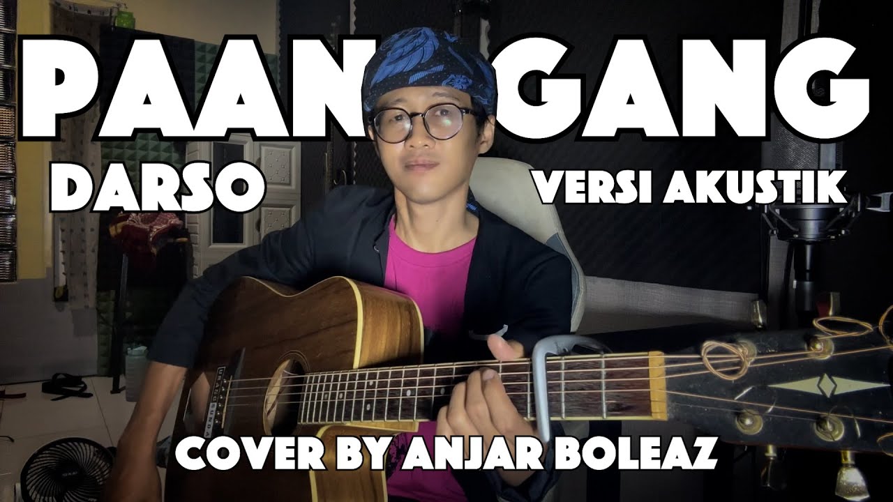 Paanggang - Darso (Versi Akustik Gitar) Cover by Anjar Boleaz