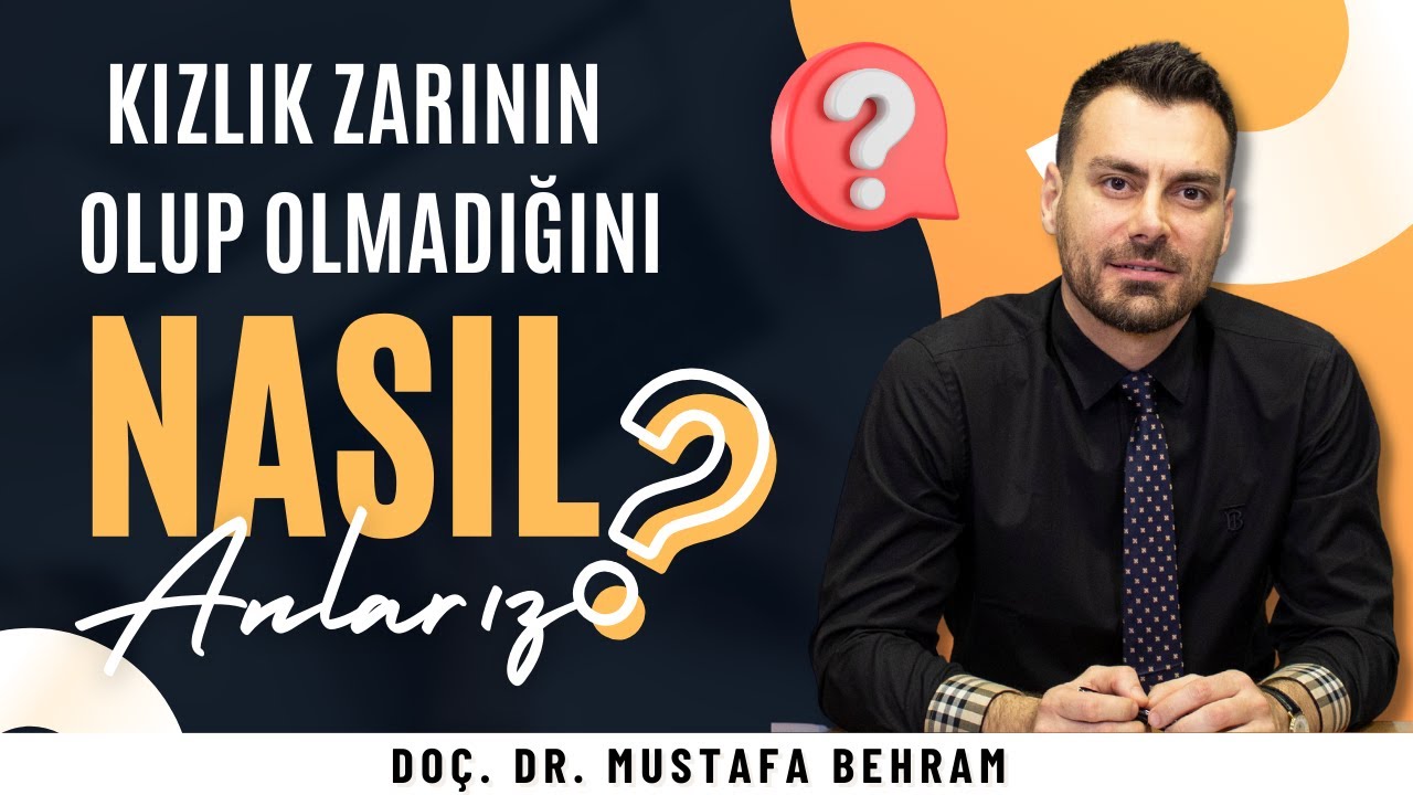 Kızlık Zarının Olup Olmadığını Nasıl Anlarız? I Doç. Dr. Mustafa Behram