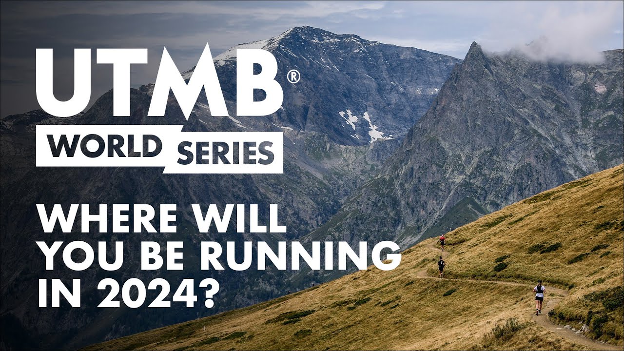 Where will you meet your extraordinary in 2024? |&nbsp;UTMB World Series 2024 is on!