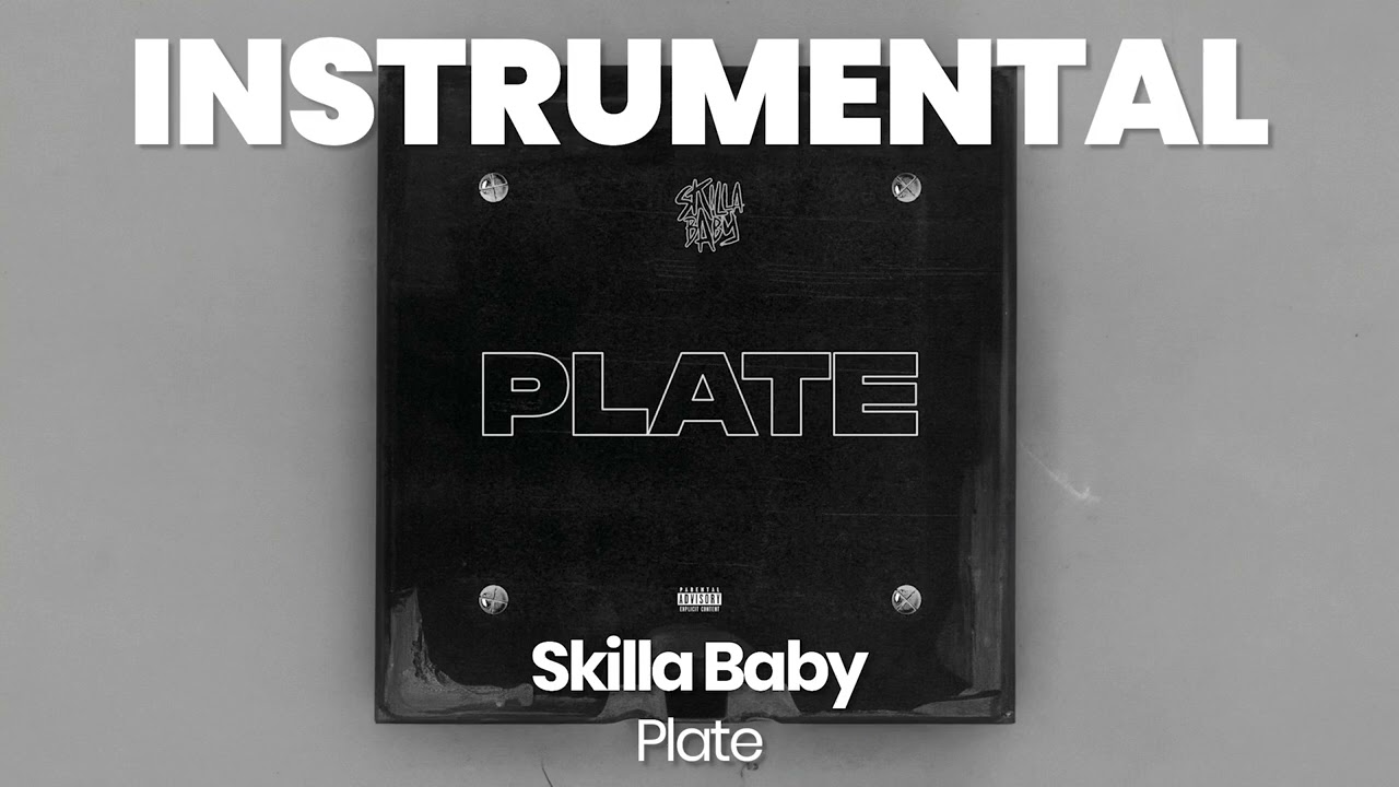 INSTRUMENTAL BEAT : Plate - Skilla Baby