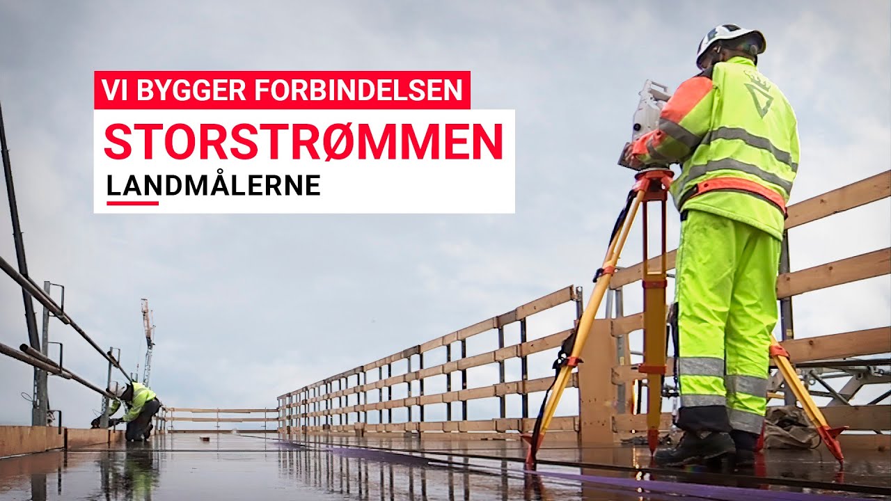 Vi bygger forbindelsen: STORSTRØMMEN - Landmålerne (December 2020)