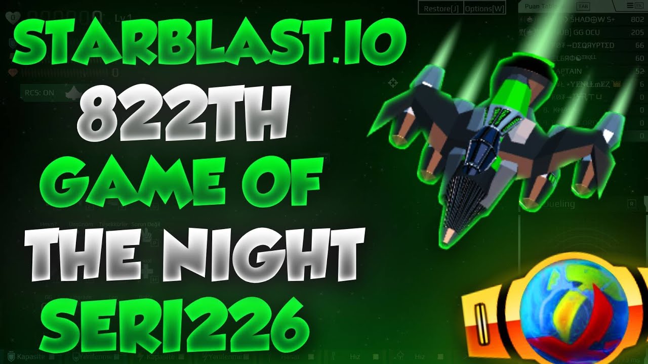 822TH GAME OF THE NİGHT  - SERİ226 / STARBLAST.İO