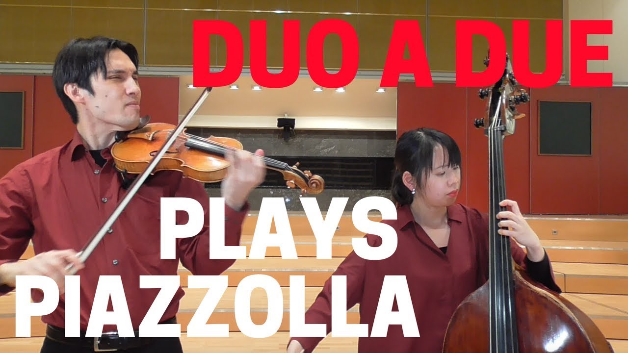 Piazzolla for Violin and Double Bass: J'attends played by DUO A DUE