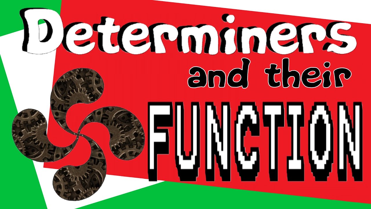 Indefinite Determiners | Learn Basque GRAMMAR