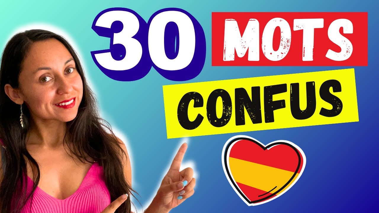 MOTS À NE PAS CONFONDRE en ESPAGNOL !  ✅