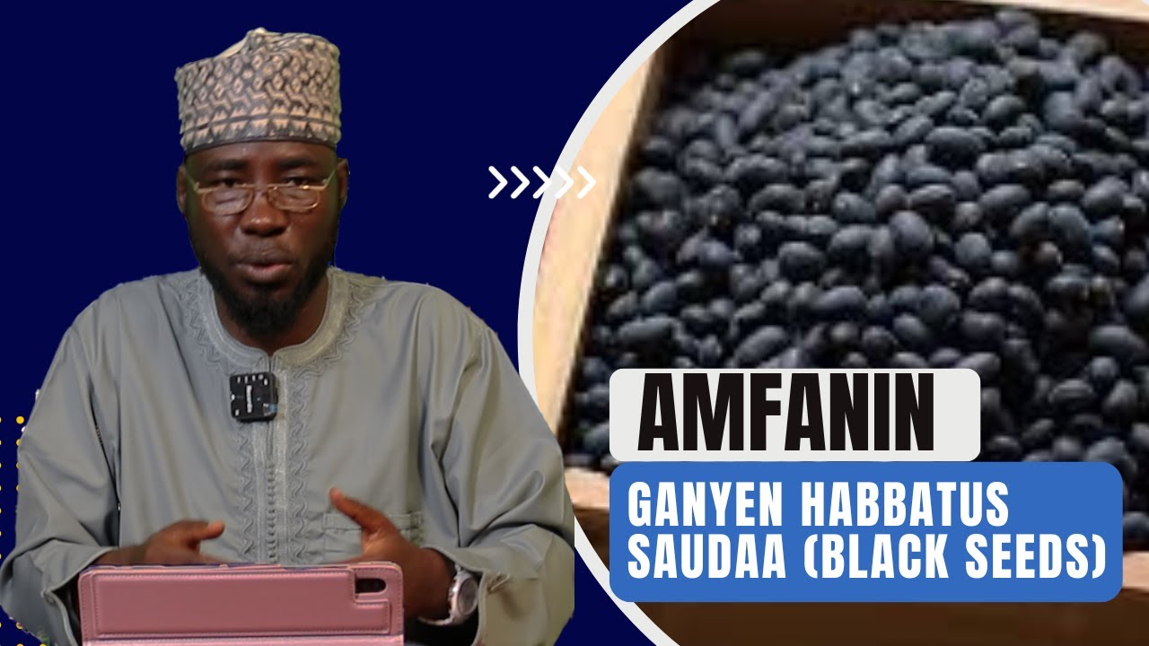 Amfanin Ganyen Habbatus Saudaa ( Black Seeds)