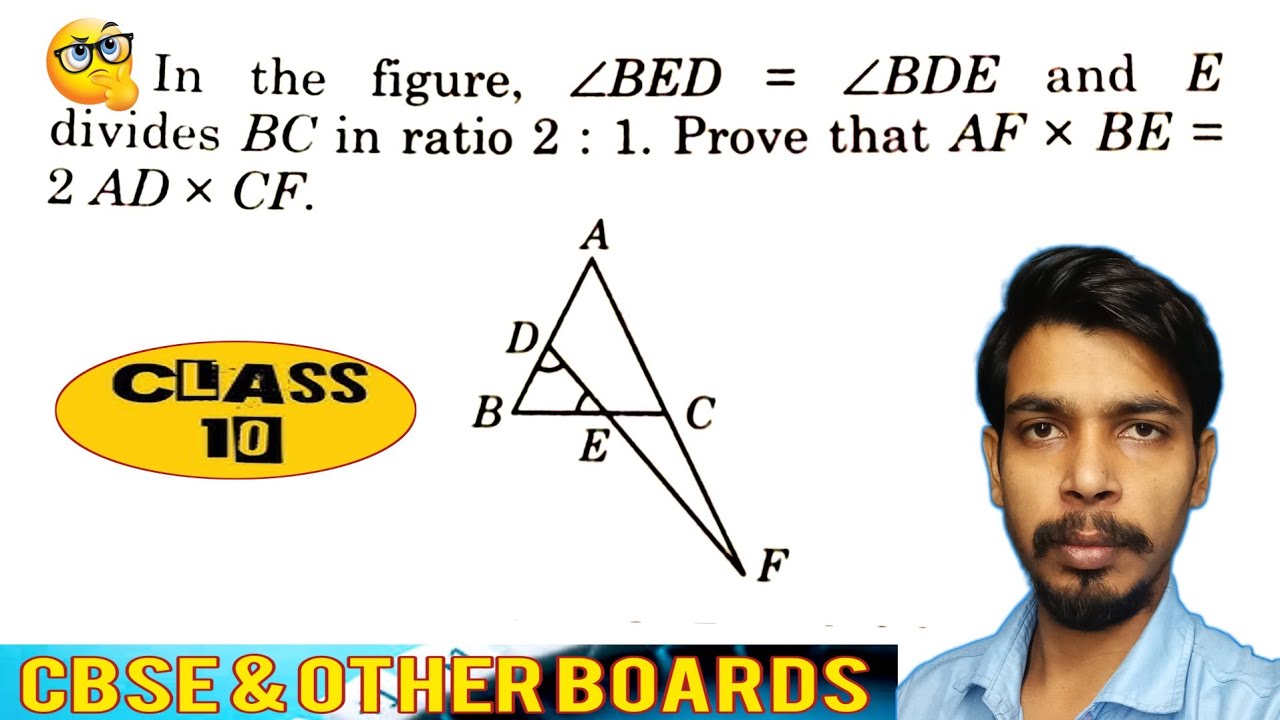 In the figure, ∠BED = ∠BDE and E divides BC in ratio 2: 1. Prove that AF × BE = 2 AD × CF.