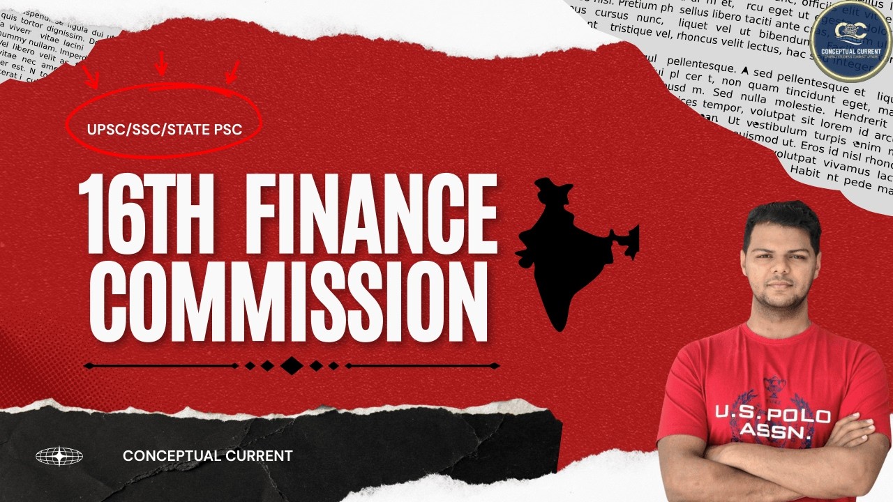16th Finance Commission Explained | Tax Devolution, Fiscal Federalism & Key Changes