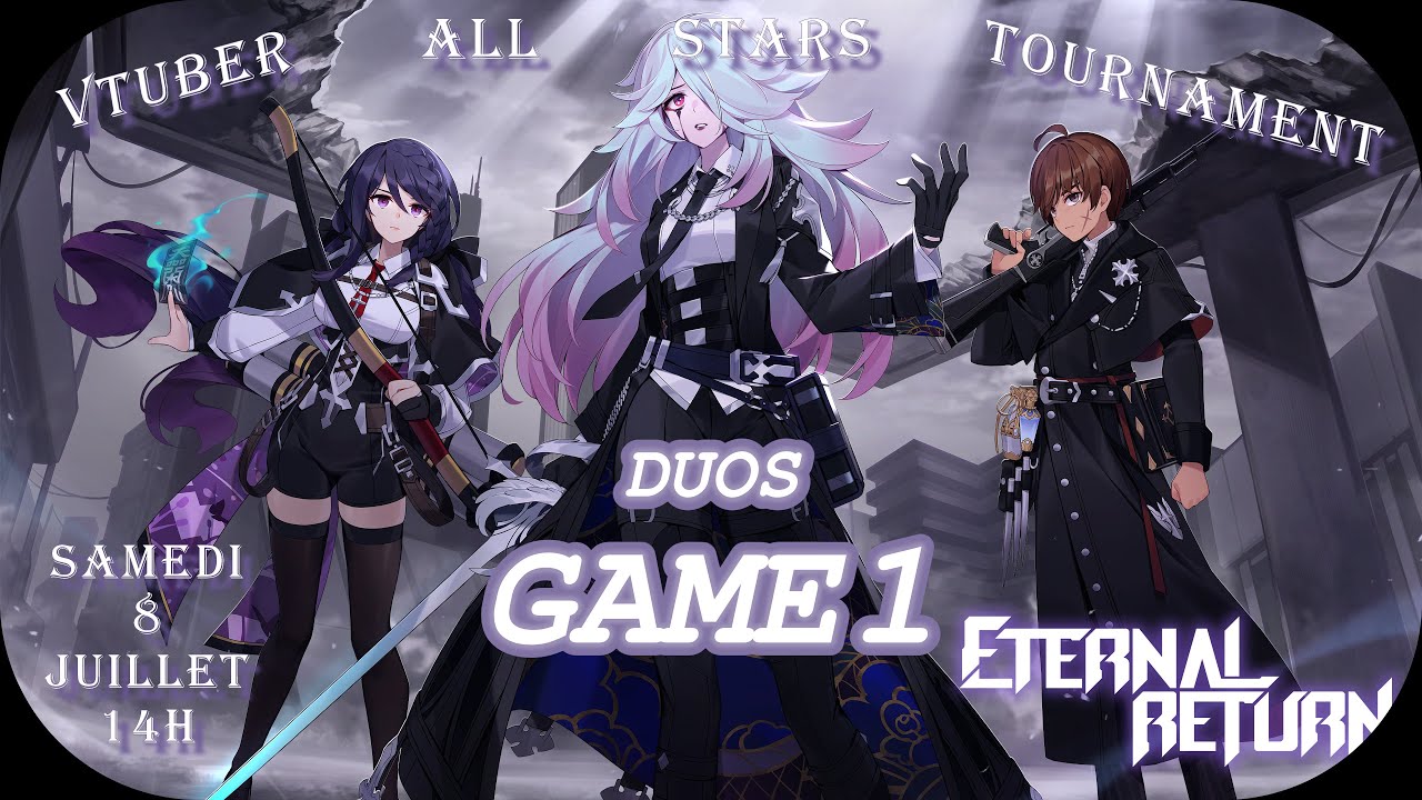 [Match commentary] Duos, Game 1 of 3 🏆1st Vtuber All-Star Tournament🏆of #EternalReturn