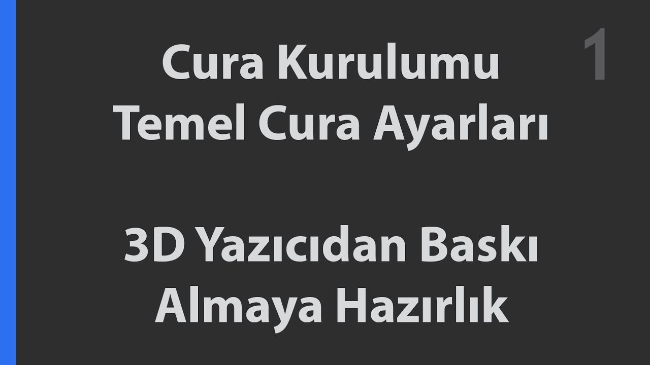 Ultimaker Cura Temel Kullanım