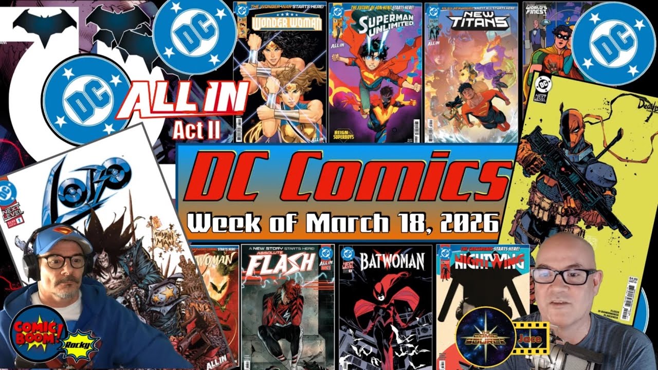 DC Comics NEXT LEVEL- March 18, 2026 - Return of YOUNG Jon Kent? Lobo 1; Deathstroke 1; Batwoman 1!