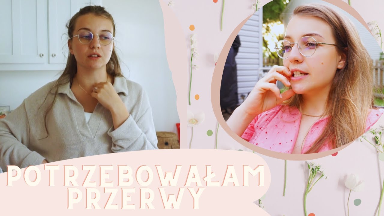 Mam kryzys | Dlaczego potrzebowałam przerwy