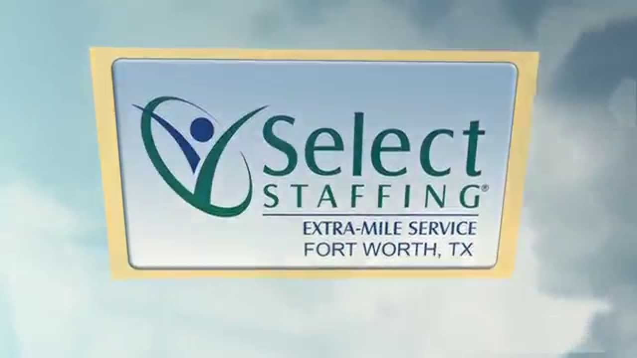 Select Staffing - Staffing Agency in Fort Worth