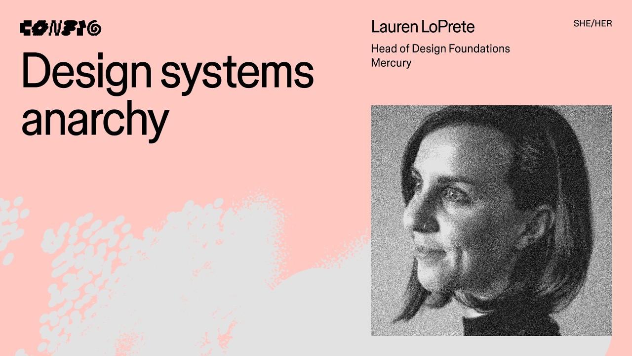 Design systems anarchy ft. Lauren LoPrete (Mercury) | Config 2026