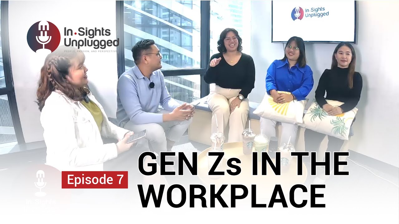 [In.Sights Unplugged] EP 7: Gen Zs in the Workplace