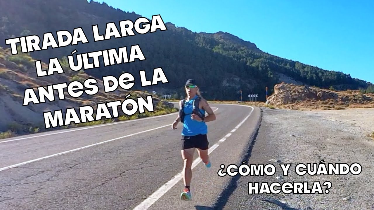 ENTRENAR MARATÓN - LA ÚLTIMA TIRADA LARGA - CÓMO Y CUANDO HACERLA - WORLD FASTEST MARATHON GRANADA