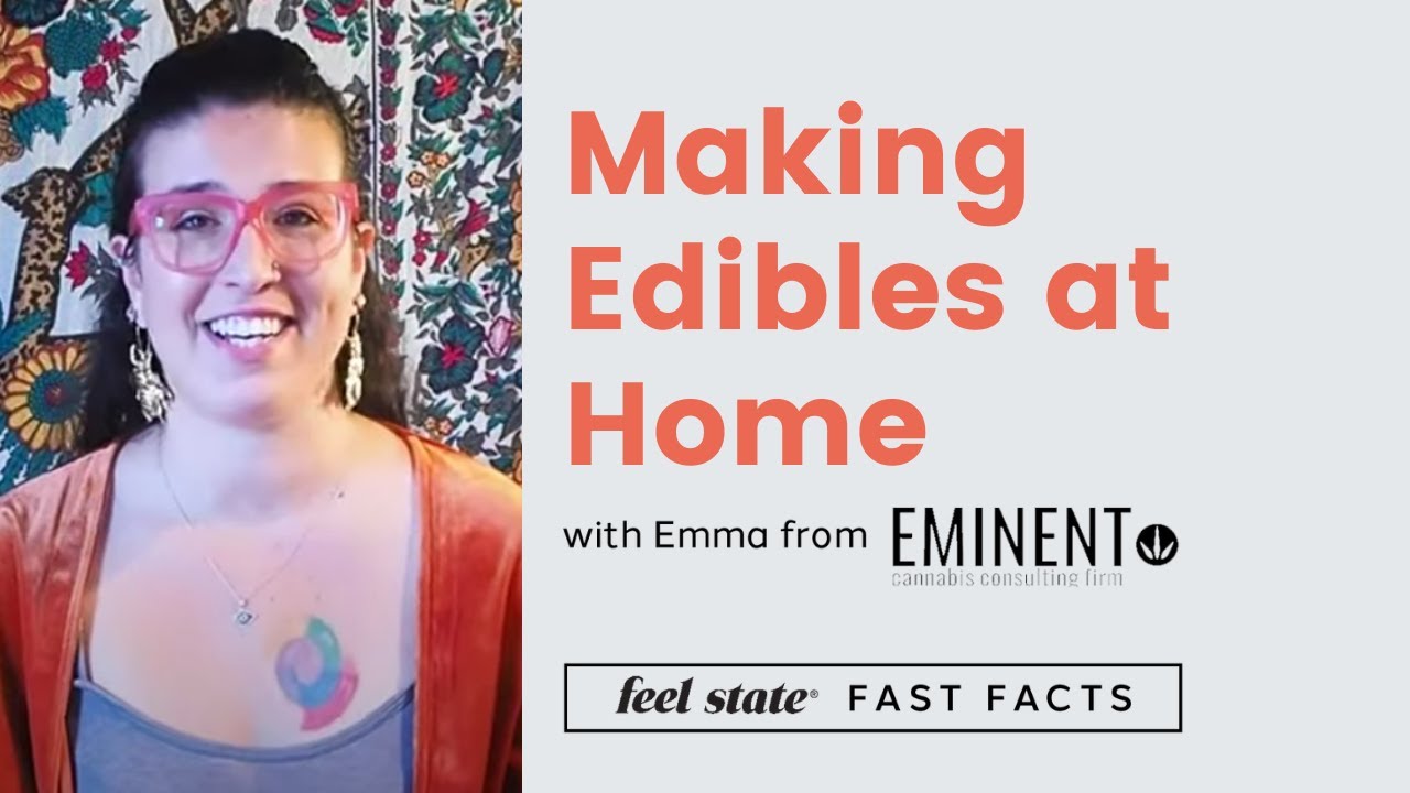 Making Edibles at Home