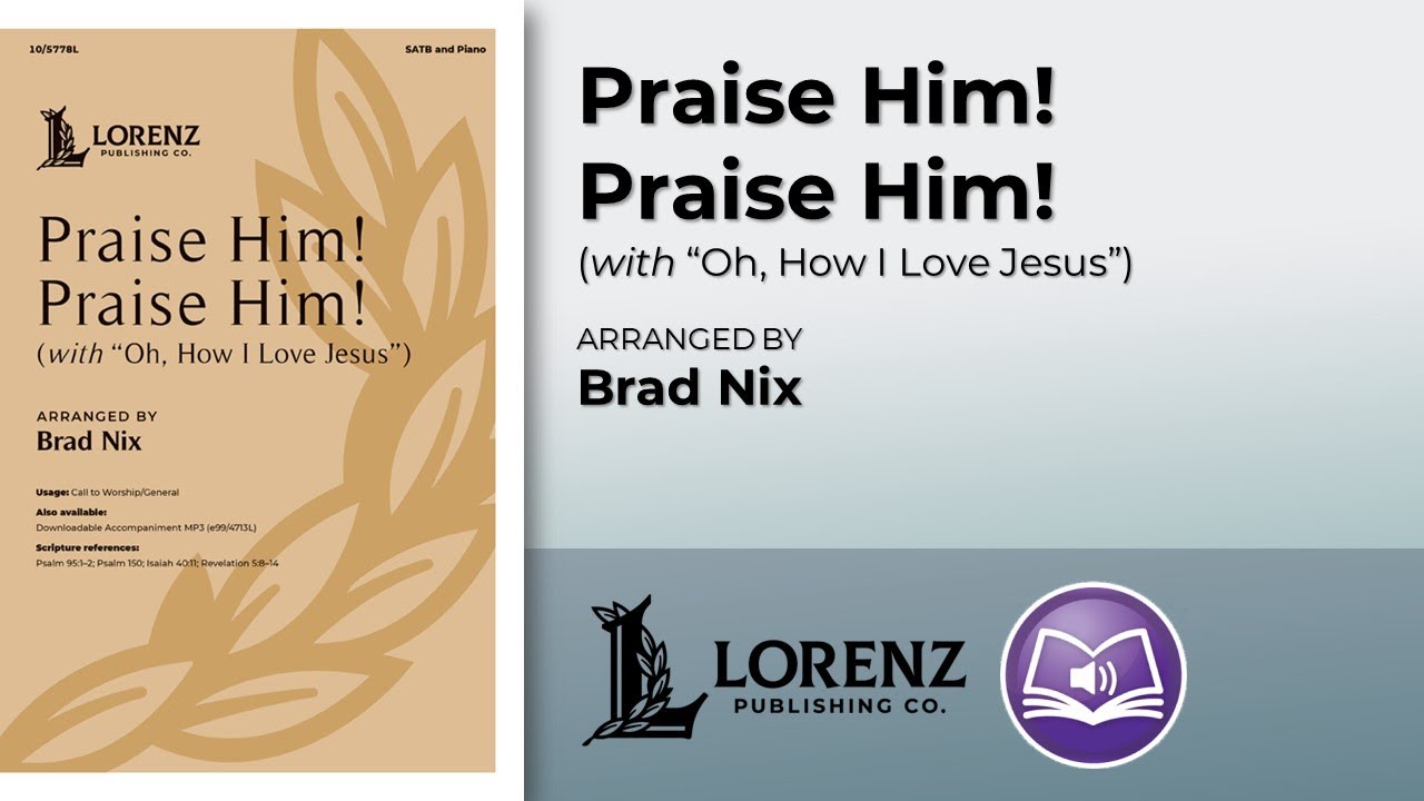 Praise Him! Praise Him! | Brad Nix