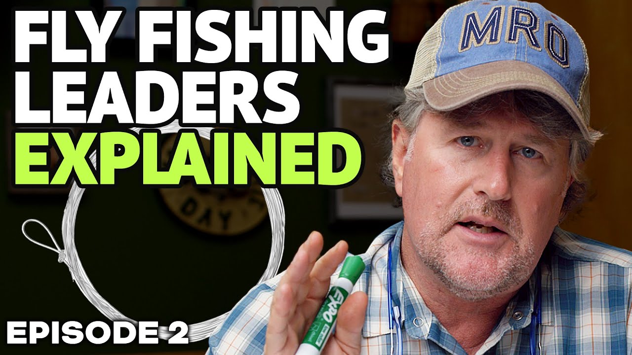 Fly Fishing Leaders Explained in 3 Minutes!